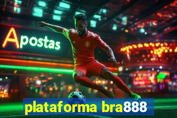 plataforma bra888
